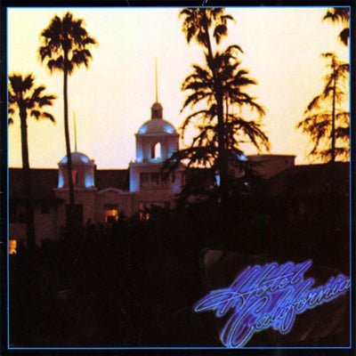 Eagles, The - Hotel California (Vinyl) - Happy Valley
