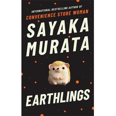Earthlings - Happy Valley Sayaka Murata Book