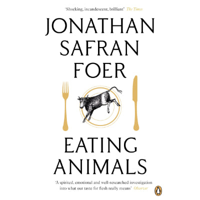 Eating Animals Jonathan Safran Foer () Eating Animals Jonathan Safran Foer