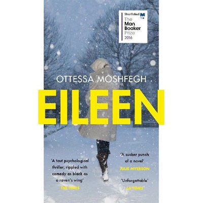Eileen - Happy Valley Ottessa Moshfegh Book