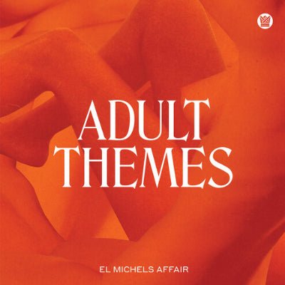 El Michels Affair - Adult Themes (Vinyl) - Happy Valley El Michels Affair Vinyl