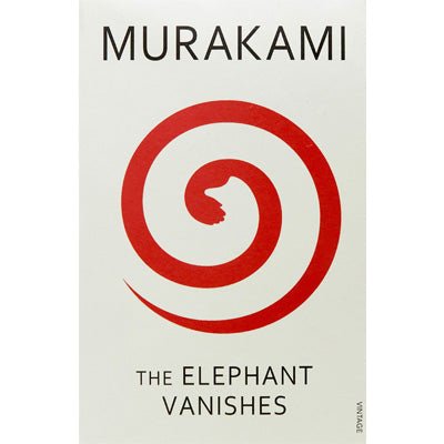 Elephant Vanishes - Happy Valley Haruki Murakami Book