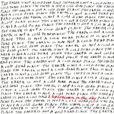 Explosions In The Sky ‎- The Earth Is Not A Cold Dead Place (Vinyl) - Happy Valley Explosions In The Sky Vinyl
