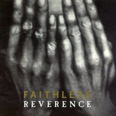Faithless - Reverence (Vinyl) - Happy Valley Faithless Vinyl