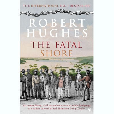 Fatal Shore - Happy Valley Robert Hughes Book