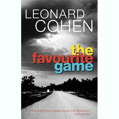 Favourite Game - Happy Valley Leonard Cohen Book