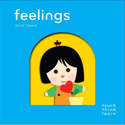 Feelings - TouchThinkLearn - Happy Valley Xavier Deneux Book