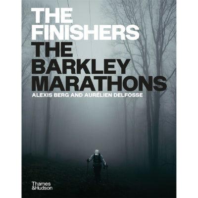 Finishers : The Barkley Marathons -  Alexis Berg, Aurélien Delfosse