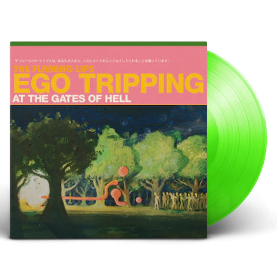 Flaming Lips, The - Ego Tripping at the Gates of Hell (Limited Green Glow In The Dark Coloured Vinyl)