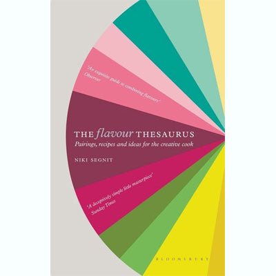 Flavour Thesaurus: Pairings, Recipes and Ideas Dor The Creative Cook - Happy Valley Niki Segnit Book