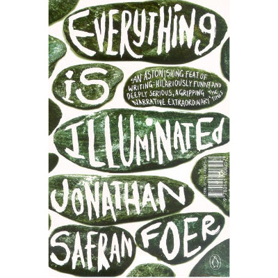 Everything is Illuminated -  Jonathan Safran Foer