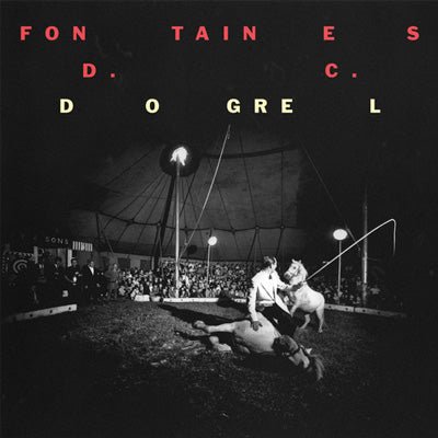 Fontaines D.C. - Dogrel (Vinyl) - Happy Valley Fontaines D.C. Vinyl
