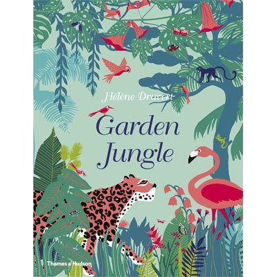 Garden Jungle - Happy Valley Helene Druvert Book