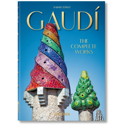 Gaudi. The Complete Works (40th Edition) - Rainer Zerbst