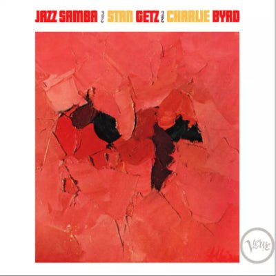 Getz, Stan & Charlie Byrd - Jazz Samba (Vinyl) - Happy Valley Stan Getz, Charlie Byrd Vinyl