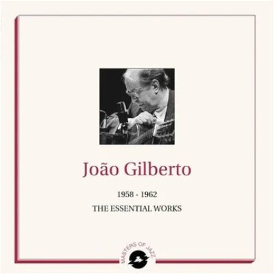 Gilberto, Joao - Essential Works 1958-1962 (2LP Vinyl) - Happy Valley Joao Gilberto Vinyl