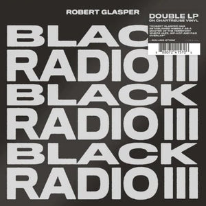 Glasper, Robert - Black Radio III (Limited Chartreuse Coloured 2LP Vinyl) - Happy Valley Robert Glasper Vinyl