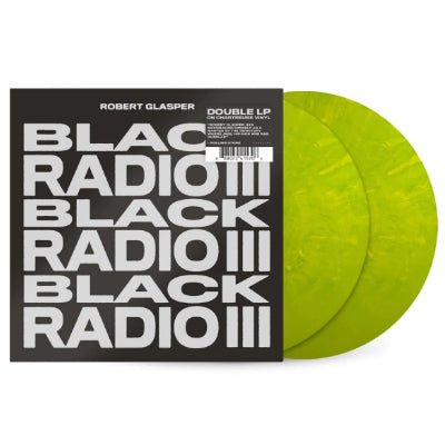 Glasper, Robert - Black Radio III (Limited Chartreuse Coloured 2LP Vinyl) - Happy Valley Robert Glasper Vinyl