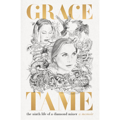 Ninth Life of a Diamond Miner (Hardback) - Grace Tame