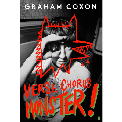 Verse, Chorus, Monster! (Paperback Edition) - Graham Coxon