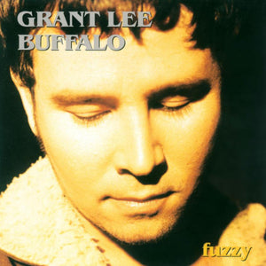 Grant Lee Buffalo - Fuzzy (Limited Clear Vinyl) (Remastered)