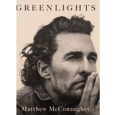 Greenlights - Happy Valley Matthew McConaughey Book