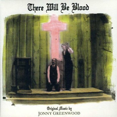 Greenwood, Jonny - There Will Be Blood (Original Soundtrack) (Vinyl Reissue) - Happy Valley Jonny Greenwood Vinyl