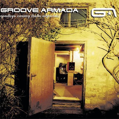 Groove Armada ‎- Goodbye Country (Hello Nightclub) (Vinyl) - Happy Valley Groove Armada Vinyl