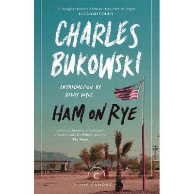 Ham on Rye - Happy Valley Charles Bukowski Book