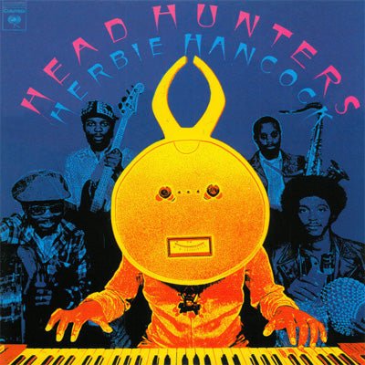 Hancock, Herbie ‎- Headhunters (Vinyl) - Happy Valley Herbie Hancock Vinyl