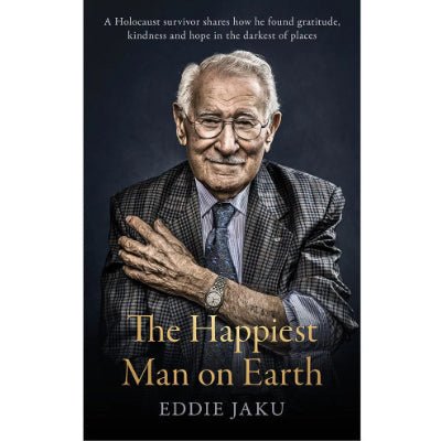 Happiest Man On Earth - Happy Valley Eddie Jaku Book
