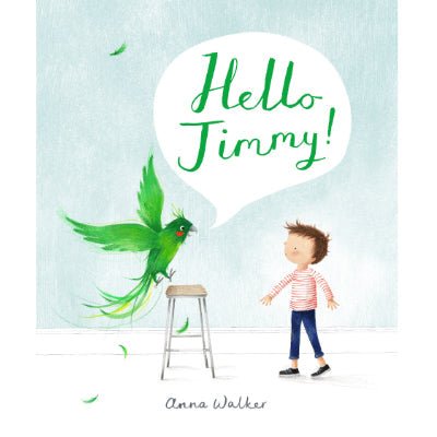 Hello Jimmy! - Happy Valley Anna Walker Book