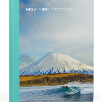 High Tide : A Surf Odyssey: Photographs by Chris Burkard - Happy Valley Chris Burkard Book