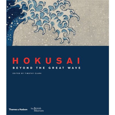 Hokusai : Beyond the Great Wave - Happy Valley Roger Keyes, Timothy Clark Book