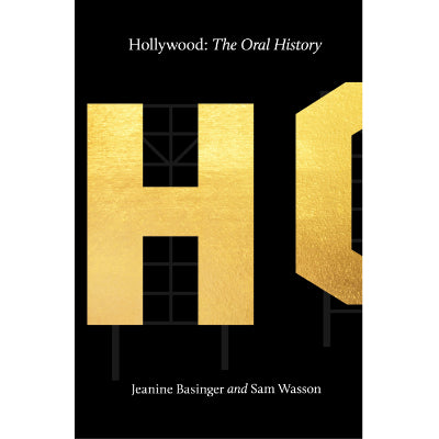 Hollywood : The Oral History -  Jeanine Basinger, Sam Wasson