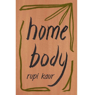 Home Body - Happy Valley Rupi Kaur Book