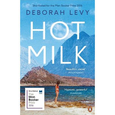 Hot Milk - Happy Valley Deborah Levy Book