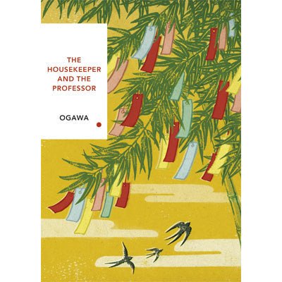 Housekeeper and the Professor (Vintage Classics Japanese Series) - Happy Valley Yoko Ogawa Book