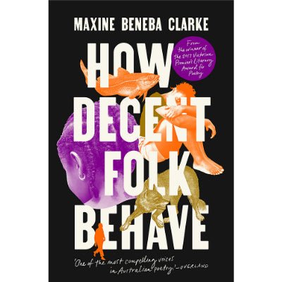 How Decent Folk Behave - Happy Valley Maxine Beneba Clarke Book