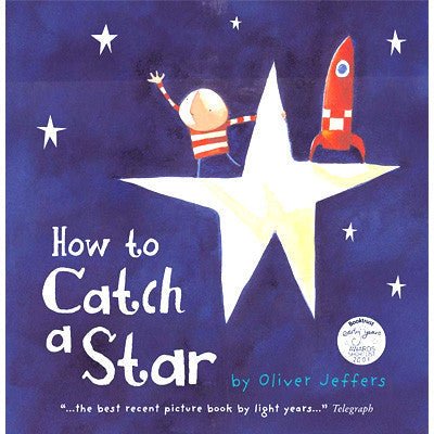 How to Catch a Star - Happy Valley Oliver Jeffers Book
