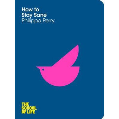 How to Stay Sane - Happy Valley Philippa Perry Book