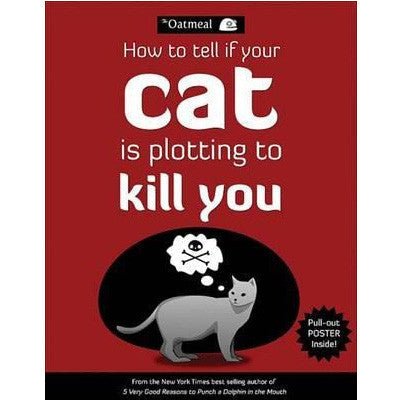 How to Tell If Your Cat is Plotting to Kill You - Happy Valley Matthew Inman Book