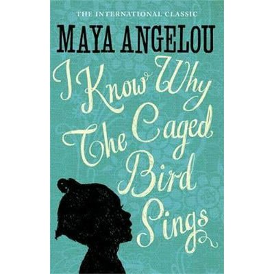I Know Why The Caged Bird Sings - Happy Valley Maya Angelou Book