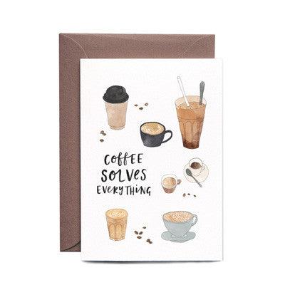 In The Daylight Card - Coffee Solves Everything - Happy Valley In The Daylight Card