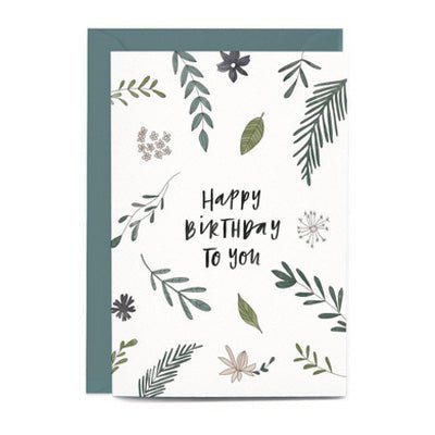 In The Daylight Card - Happy Birthday To You Botanic - Happy Valley In The Daylight Card
