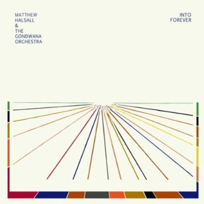 Halsall, Matthew & The Gondwana Orchestra - Into Forever (Vinyl)