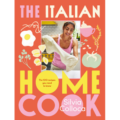 Italian Home Cook -  Silvia Colloca