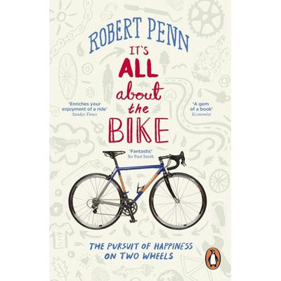 It's All About The Bike -  Robert Penn