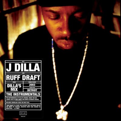 J Dilla - Ruff Draft - Dilla's Mix : The Instrumentals (Vinyl) - Happy Valley J Dilla Vinyl