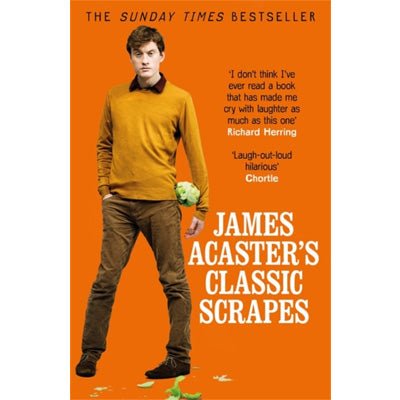 James Acaster's Classic Scrapes - Happy Valley James Acaster Book